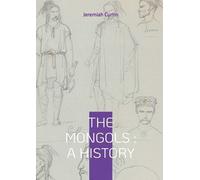 Curtin, Jeremiah The Mongols : A History:From Genghis Khan To World E Book NUOVO
