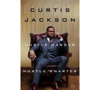 Curtis "50 Cent" Jackson Hustle Harder, Hustle Smarter (Copertina rigida)