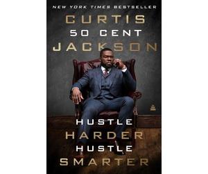 Curtis "50 Cent" Jackson Hustle Harder, Hustle Smarter (Tascabile)