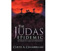Curtis A. Chamberlain The Judas Epidemic (Tascabile)