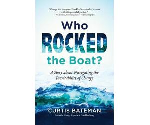 Curtis Bateman Who Rocked the Boat? (Tascabile)