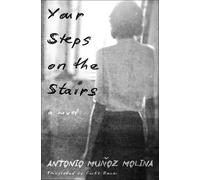 Curtis Bauer Antonio Muñoz Molina Your Steps on the Stairs (Tascabile)
