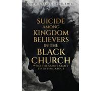 Curtis Bracy Suicide Among Kingdom Believers in the Black Chu (Copertina rigida)
