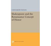 Curtis Brown Wa Shakespeare and the Renaissance Concept of H (Copertina rigida)