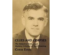 Curtis Evans Clues and Corpses (Tascabile)