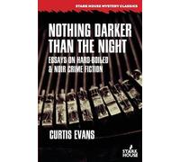 Curtis Evans Nothing Darker Than the Night (Tascabile)