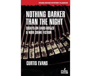 Curtis Evans Nothing Darker Than the Night (Tascabile)