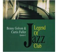 Curtis Fuller, Benny Golson - Legend Of A Jazz Club-Quintet