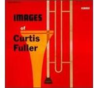 Curtis Fuller - Images Of C. Fuller