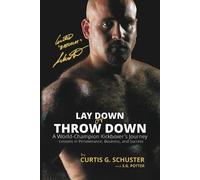 Curtis G Schuster S G Potter Lay Down or Throw Down (Tascabile)