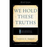 Curtis Greco We Hold These Truths (2nd Edition) (Copertina rigida)