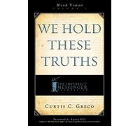 Curtis Greco We Hold These Truths (2nd Edition) (Tascabile)