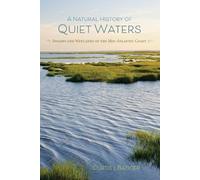 Curtis J. Badger A Natural History of Quiet Waters (Tascabile)