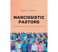 Curtis J Sartor Narcissistic Pastors (Tascabile)