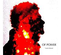 Curtis J Stewart OF POWER (CD)