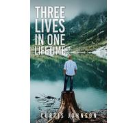 Curtis Johnson Three Lives in One Lifetime (Tascabile)
