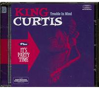 King Curtis Trouble in mind/It's party time (CD) Album Digipak