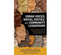 Curtis L. Ivery Urban Voices, Racial Justice, and Community L (Copertina rigida)
