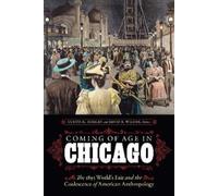 Curtis M. Hinsley Coming of Age in Chicago (Tascabile)