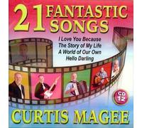 Curtis Magee - 21 Fantastic Songs by Curtis Magee