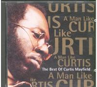 Curtis Mayfield A Man Like Curtis-the Best (CD)
