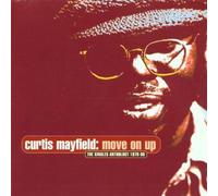 Curtis Mayfield - Move On Up: The Singles Anthology 1970-90 by Curtis Mayfield (1999) Audio CD