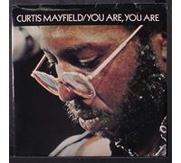 CURTIS MAYFIELD - you are, you are / mono