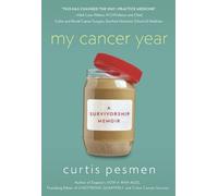 Curtis Pesmen Pesmen, Curtis My Cancer Year (Tascabile)