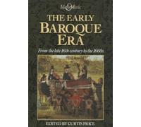 Curtis Price The Early Baroque Era (Tascabile)