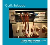 Salgado, Curtis - Legacy Rewind: Live in '25 (Lp)