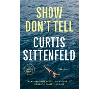 Curtis Sittenfeld Show Don't Tell (Tascabile)