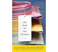 Curtis Sittenfeld The Man of My Dreams (Tascabile)