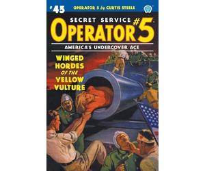 Curtis Steele Wayne Rogers Operator 5 #45 (Tascabile) Operator 5