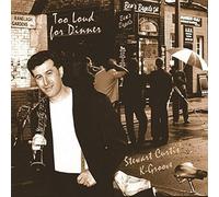Curtis, Stewart - Too Loud For Dinner