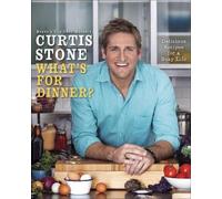 Curtis Stone What's for Dinner? (Copertina rigida)