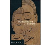 Curtis White Transcendent (Tascabile)