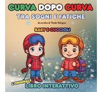 CURVA DOPO CURVA: Tra sogni e fatiche - Baby e Cuccioli
