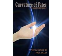 Curvature of Fates: The Algorithms Book 2