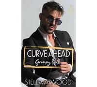 Curve Ahead: Grumpy Boss: A Curvy Girl Romance