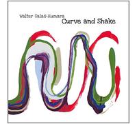 Curve And Shake - Walter Salas-humara (Audio cd)
