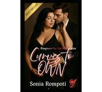 Curves to Own - Pregnant by the Billionaire: A Steamy Plus Size Pregnancy Romance with Secrets, Scandal, and Mysteries to Unravel