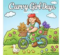 Curvy Girl Days: An Uplifting Body Positive Coloring Book for Relaxation, Confidence and Self-Love