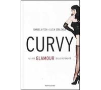 Curvy. Il lato glamour delle rotondità