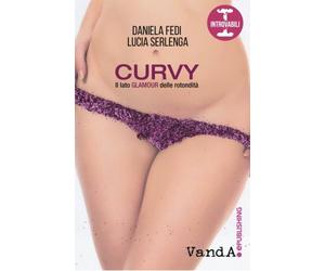 Curvy: Il lato glamour delle rotondità