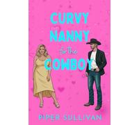 Curvy Nanny for the Cowboy: (édition en Français) Une Romance de Nounou Vierge avec un écart d'âge
