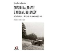 Curzio Malaparte e Michail Bulgakov. Incontri reali e letterari nella Mosca del 1929
