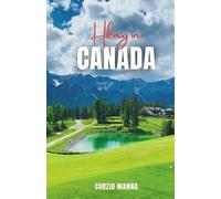 Curzio Manna Hiking in Canada 2024 (Tascabile)
