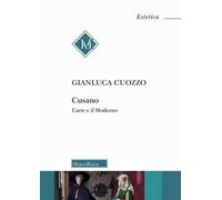 Cusano. L'arte e il moderno