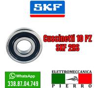 Cuscinetti SKF 10 Pz Da 6200 A 6212 Schermatura 2Z 2RS Tolleranza Standard o C3