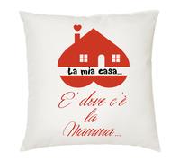 cuscino 40x40 scritta la mia casa e dove c'e mamma idea regalo compleanno festa